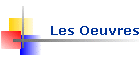 Les Oeuvres
